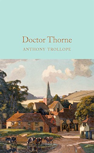 Doctor Thorne: Anthony Trollope (Macmillan Collector's Library) von Pan Macmillan